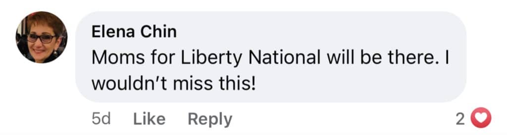 Screenshot shows Queens county Moms for Liberty president Elena Chin commenting on Facebook that "Moms for Liberty National will be there. I wouldn't miss this!"
