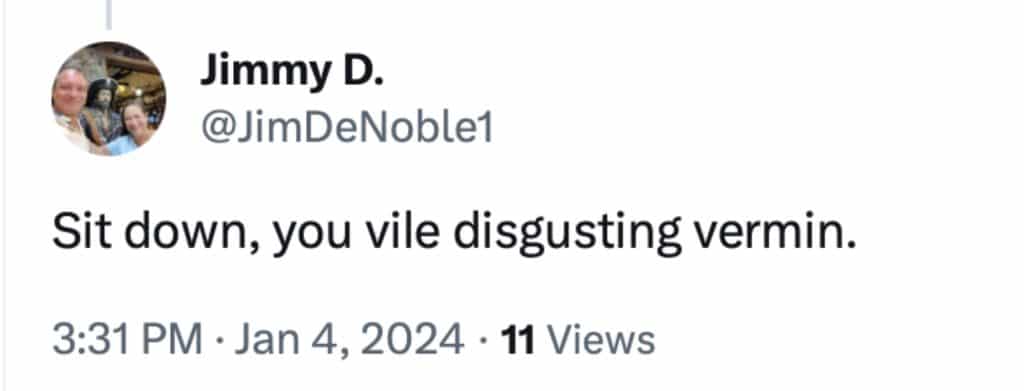 Screenshot shows a post to X from @JimDeNoble1
reads "Sit down, you vile disgusting vermin," in response to a complaint by State Senator Brad Hoylman-Sigel